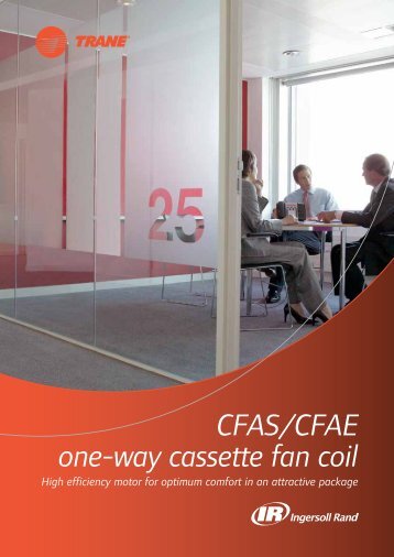 CFAS/CFAe one-way cassette fan coil - Trane