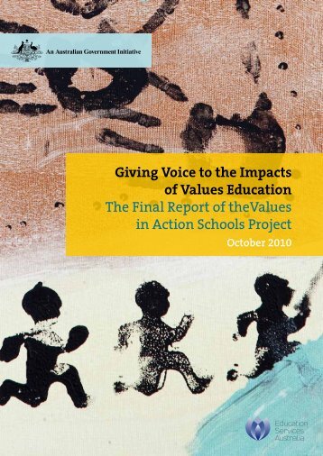 Giving Voice to the Impacts of Values Education The Final Report of ...