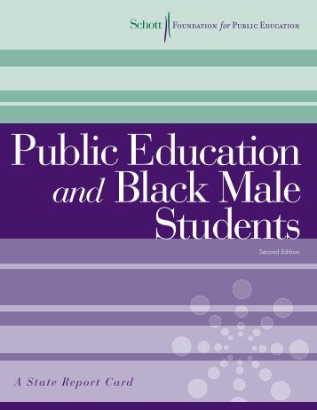 Public Education and Black Male Students: A State Report Card