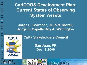 Caricoos Development Plan and Current Status of ... - CaRA - UPRM
