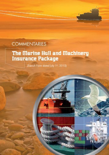 The Marine Hull and Machinery Insurance Package - Fortunes de mer