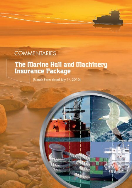 The Marine Hull And Machinery Insurance Package Fortunes De Mer