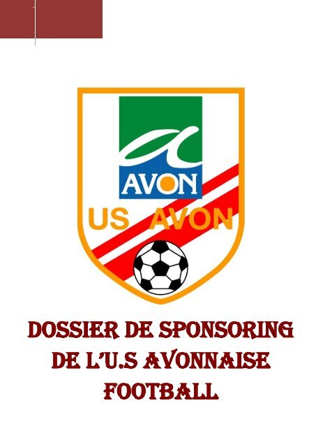 DOSSIER DE SPONSORING DE L'U.S AVONNAISE FOOTBALL