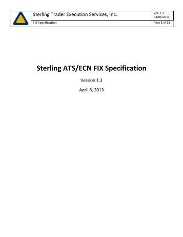 Sterling ATS/ECN FIX Specification - Sterling Trader