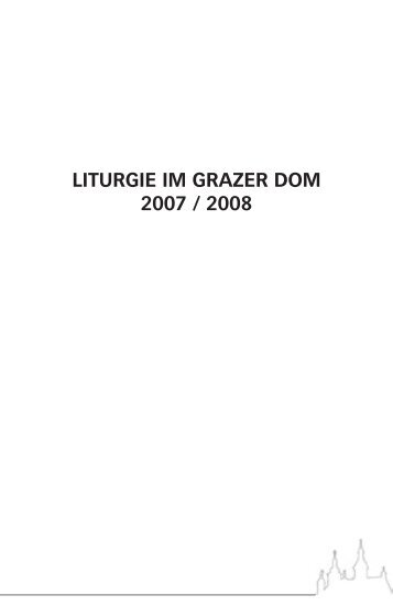 LITURGIE IM GRAZER DOM 2007 / 2008 - DiÃ¶zese Graz-Seckau