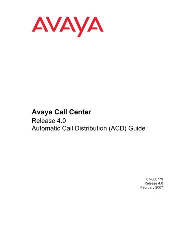 Avaya Call Center Release 4.0 Automatic Call ... - Avaya Support