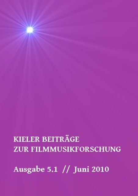 Download Kieler Beiträge zur Filmmusikforschung 5.1, Juni 2010