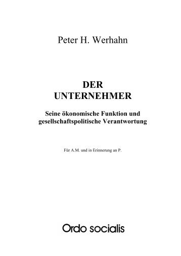 Peter H. Werhahn DER UNTERNEHMER - Ordo Socialis