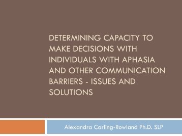 Determining Capacity To Make Decisions In Ind With Aphasia