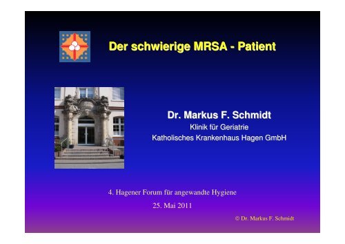 Der schwierige MRSA-Patient (z.B. bei Demenz o - Hagen