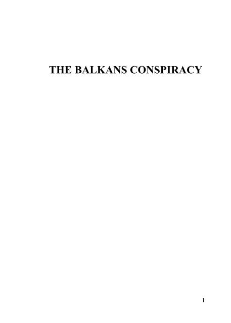 THE BALKANS CONSPIRACY - Croatia, the War, and the Future