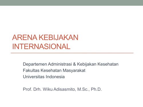 arena kebijakan internasional - Blog Staff UI - Universitas Indonesia