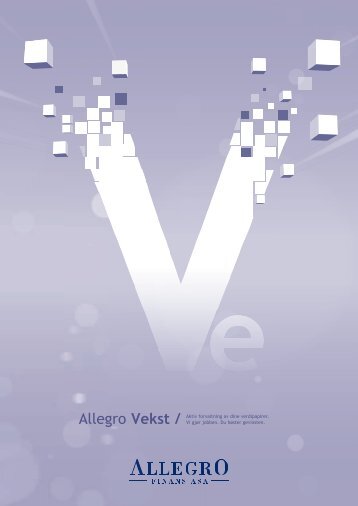 Allegro Vekst / Aktiv forvaltning av dine verdipapirer. Vi gjÃ¸r jobben ...