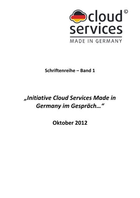 Download Schriftenreihe Band 1 - Initiative Cloud Services Made in ...