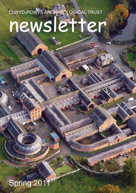 Spring 2011 issue - Clwyd-Powys Archaeological Trust