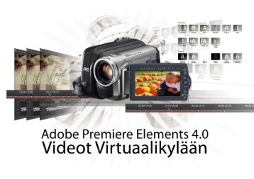 Videoeditointi Adobe Premiere Elements pikaohjeet ... - VirtuaaliKYLÃ