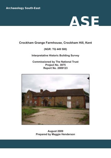 Crockham Grange Farmhouse, Crockham Hill, Kent - Archaeology ...
