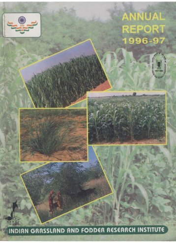 IGFRI Annual Report 1996-1997 - Indian Grassland and Fodder ...
