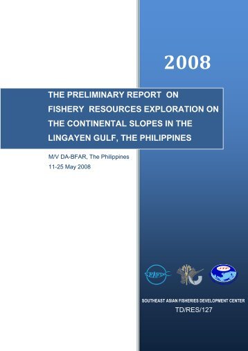 the preliminary report on fishery resources exploration ... - SEAFDEC