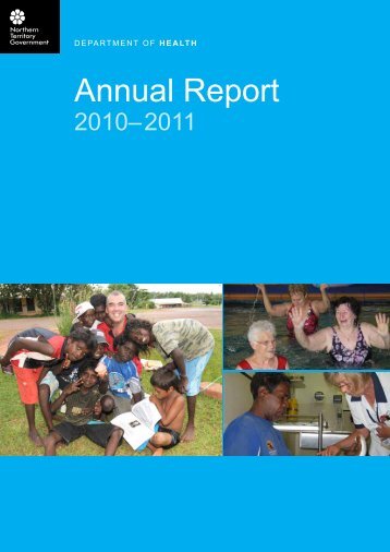 Annual Report 2010 - NT Health Digital Library - Northern Territory ...