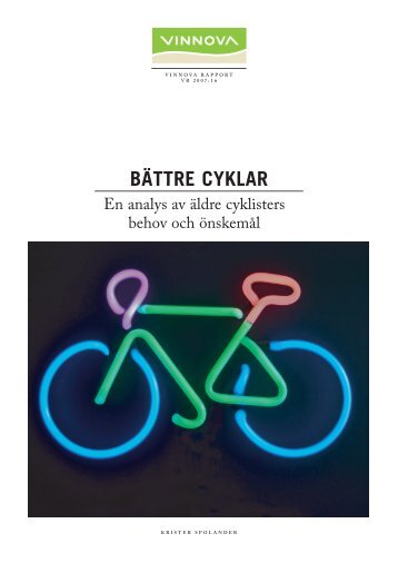 BÃ¤ttre cyklar - en analys av Ã¤ldre cyklisters behov och ... - Vinnova