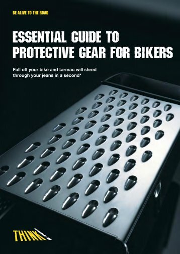 Essential guide to protective gear for bikers [PDF ... - Think! - Gov.uk