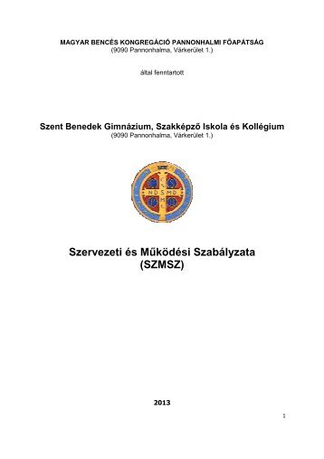 SZMSZ - Szent Benedek GimnÃ¡zium, SzakkÃ©pzÅ Iskola Ã©s KollÃ©gium.