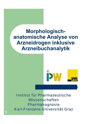 Morphologisch- anatomische Analyse von Arzneidrogen inklusive ...