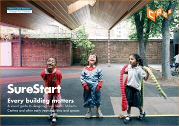 Sure start: every building matters