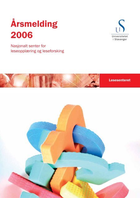 Ãrsmelding 2006 - Lesesenteret - Universitetet i Stavanger