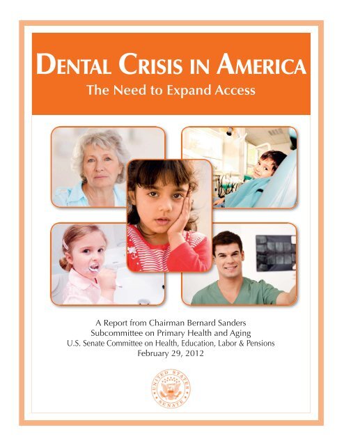 "Dental Crisis in America" (pdf) - Senator Bernie Sanders - U.S. Senate