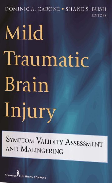 Mild Traumatic Brain Injury Symptom Validity Assessment and ...