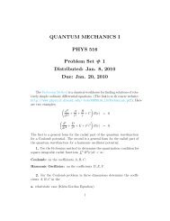 QUANTUM MECHANICS I PHYS 516 Problem Set # 1 Distributed ...