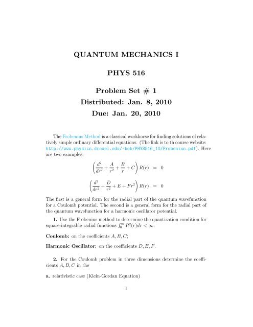 QUANTUM MECHANICS I PHYS 516 Problem Set # 1 Distributed ...