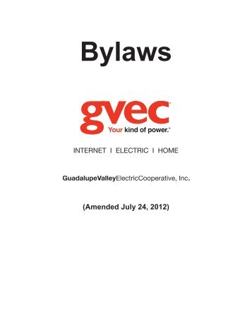 to view current GVEC Bylaws. - Guadalupe Valley Electric Cooperative