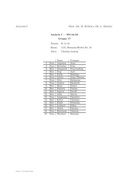 Analysis I Prof. Dr. M. Ruzicka, Dr. L. Diening Analysis I — WS 04/05 ...