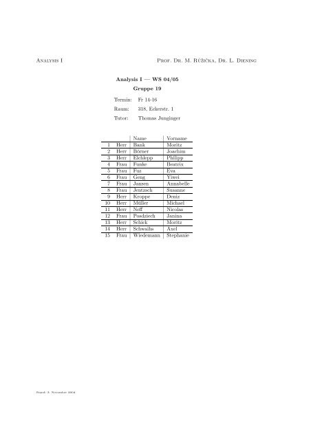 Analysis I Prof. Dr. M. Ruzicka, Dr. L. Diening Analysis I — WS 04/05 ...