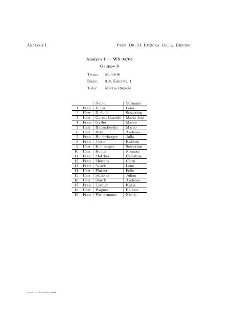 Analysis I Prof. Dr. M. Ruzicka, Dr. L. Diening Analysis I — WS 04/05 ...