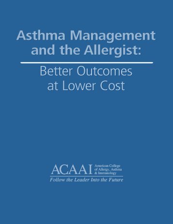 Better Outcomes at Lower Cost - American College of Allergy ...