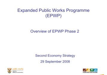 Overview of the Expanded Public Works Programme (EPWP ... - tips