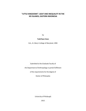 “little kingdoms”: adat and inequality in the kei - D-Scholarship@Pitt ...