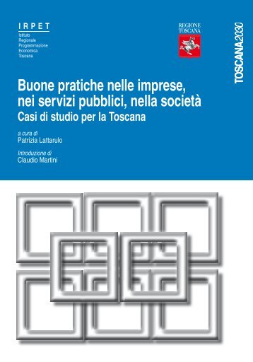 Good practice in enterprise, public services and society. Case ... - Irpet