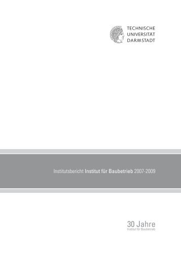 Institutsbericht Institut für Baubetrieb 2007-2009