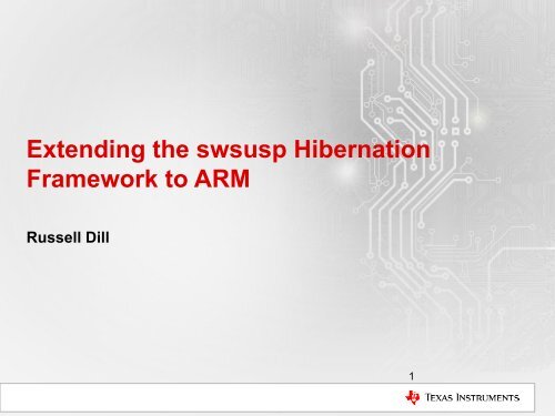 Extending the swsusp Hibernation Framework to ARM - The Linux ...