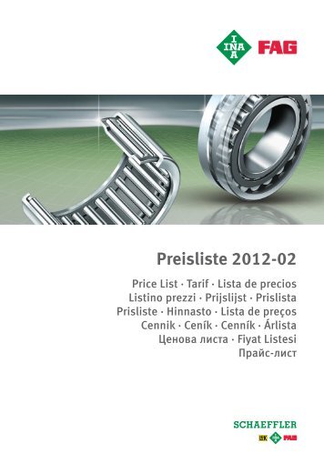 Preisliste 2012-02: Price List, Tarif, Lista de ... - Schaeffler Group