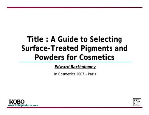 A Guide to Selecting Surface-Treated Pigments and Powders for ...