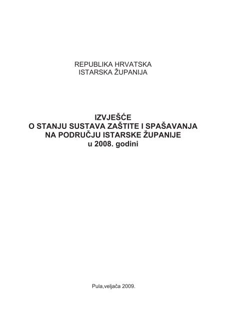 IzvjeÅ¡Äe o stanju zaÅ¡tite i spaÅ¡avanja na podruÄju ... - Istarska Å¾upanija