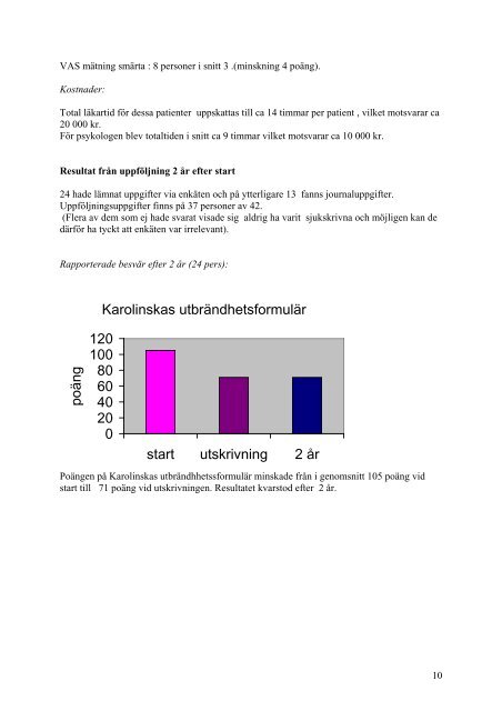 Beskrivning och utvÃ¤rdering av en rehabiliteringsmodell inom ...