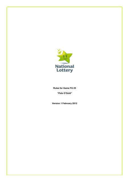 Rules for Game FG 25 “Pots O'Gold” Version 1 ... - National Lottery