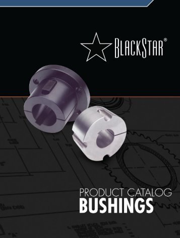 BlackStar Bushings Catalog (PDF) - McGuire Bearing Company